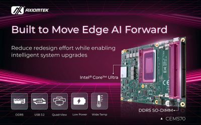 Axiomtek Ra Mắt CEM570: Mô-Đun COM Express Type 6 Sẵn Sàng Cho AI, Trang Bị Bộ Vi Xử Lý Intel Core Ultra Cho Điện Toán Biên Hiệu Năng Cao
